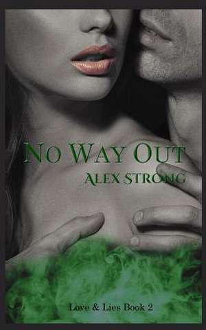 No Way Out de Alex Strong