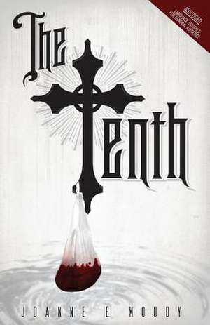 The Tenth de Joanne E. Moudy