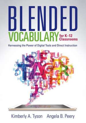 Blended Vocabulary for K--12 Classrooms de Kimberly A. Tyson