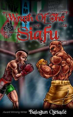 Wrath of the Siafu de Balogun Ojetade