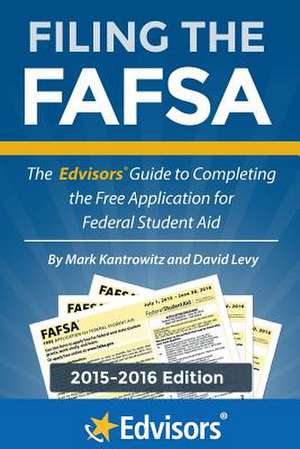 Filing the Fafsa, 2015-2016 Edition de Mark Kantrowitz