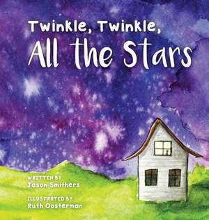 Twinkle, Twinkle, All The Stars de Smithers Jason