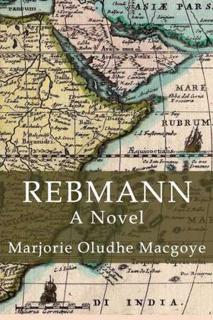 Rebmann: Short Stories de Marjorie Macgoye Macgoye