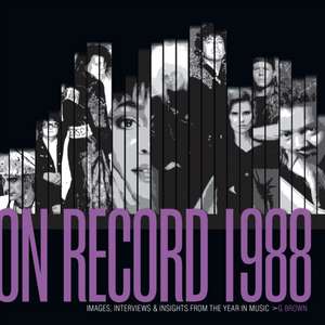 On Record - Vol. 5: 1988: Images, Interviews & Insights from the Year in Music de G. Brown