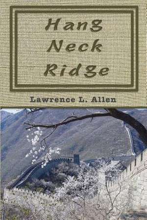 Hang Neck Ridge de MR Lawrence L. Allen