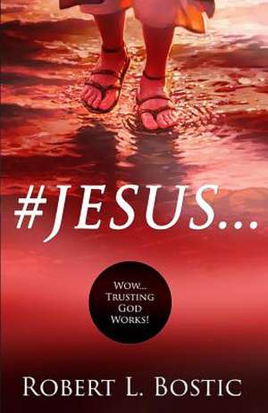 #Jesus de Robert L. Bostic