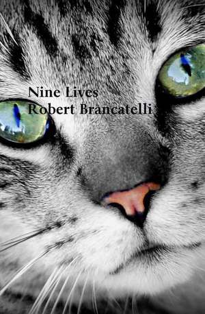 Nine Lives de Robert Brancatelli