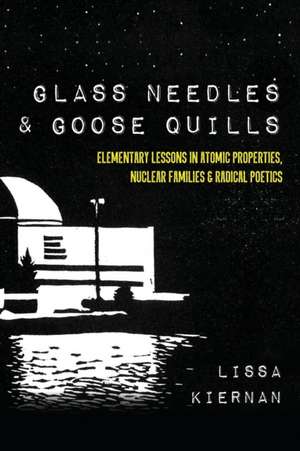 Glass Needles & Goose Quills de Kiernan, Lissa