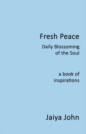 Fresh Peace de Jaiya John