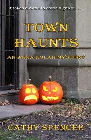 Town Haunts de Cathy Spencer