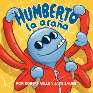 Humberto La Arana de Robert Mills