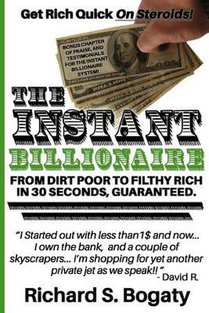 The Instant Billionaire - From Dirt Poor to Filthy Rich de Book Mayhem