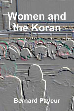 Women and the Koran de Bernard Payeur