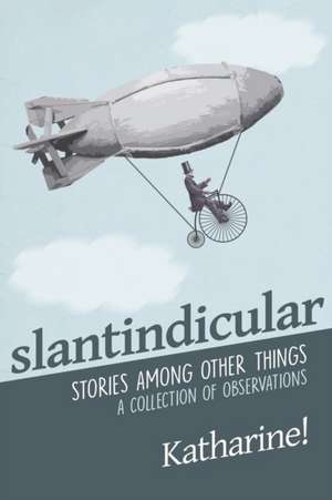Slantindicular de Katharine Miller