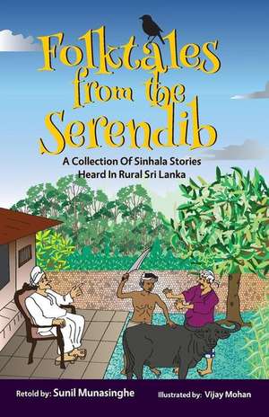 Folktales From The Serendib de Sunil (Soma) Munasinghe