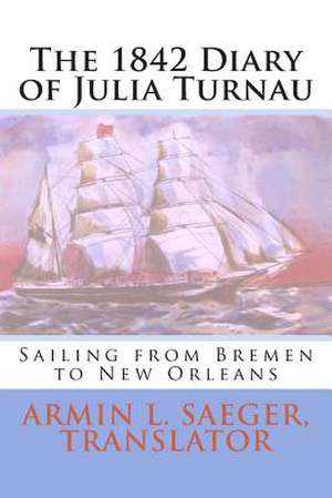 The 1842 Diary of Julia Turnau de Julia Turnau