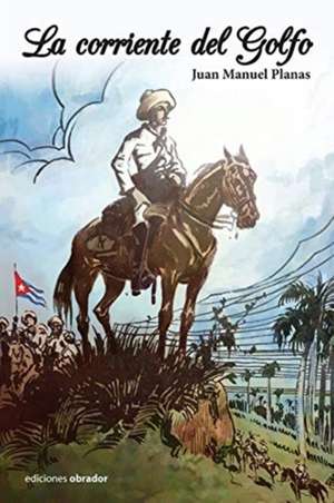 La corriente del Golfo de Juan Manuel Planas