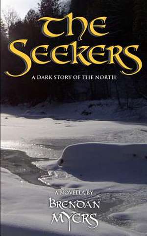 The Seekers de Brendan Myers