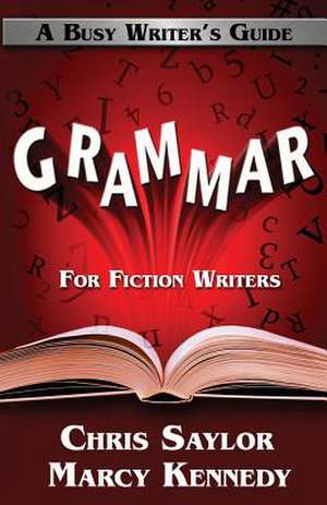 Grammar for Fiction Writers de Marcy Kennedy