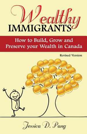 Wealthy Immigrants de Jessica Danli Pang