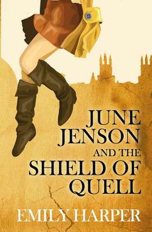 June Jenson and the Shield of Quell de Emily Harper