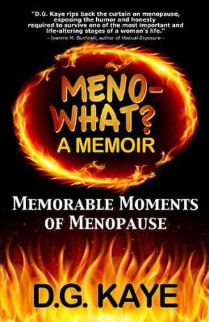 Meno-What? a Memoir de D. G. Kaye