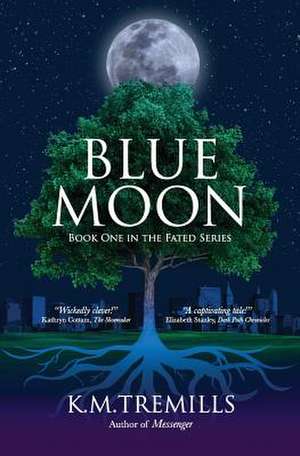 Blue Moon de K. M. Tremills