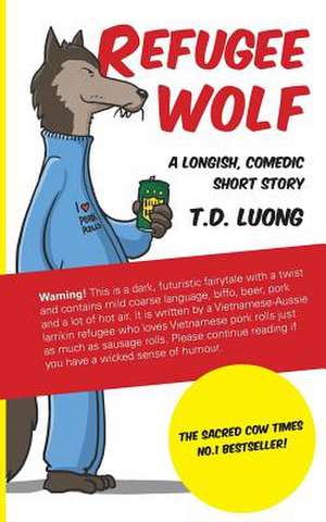 Refugee Wolf de T. D. Luong