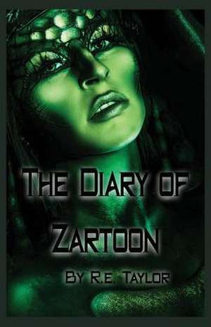 The Diary of Zartoon de R. E. Taylor