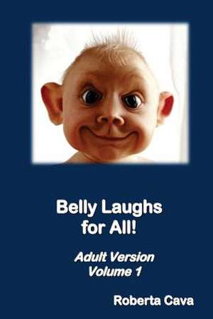 Belly Laughs for All! Adult Version - Volume 1 de Roberta Cava