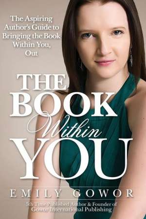 The Book Within You de Emily Gowor