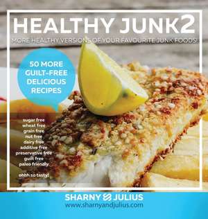 Healthy Junk 2 de Julius Kieser