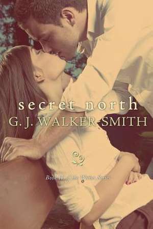 Secret North de G. J. Walker-Smith