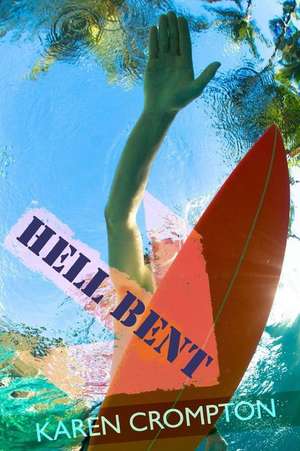 Hell Bent de Karen Crompton