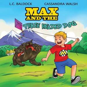 Max and the Three Headed Dog