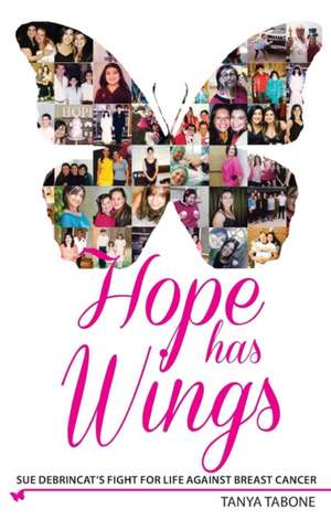 Hope Has Wings de Tanya Tabone