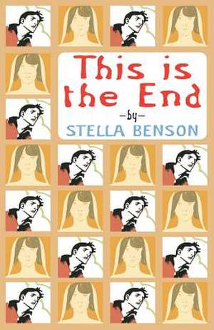 This Is the End de Stella Benson