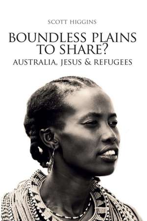 Boundless Plains to Share? de Higgins J Scott