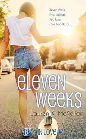 Eleven Weeks de Lauren K. McKellar