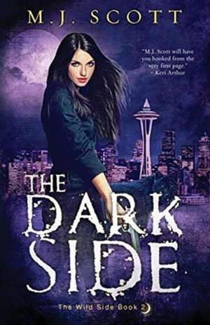 The Dark Side de M J Scott