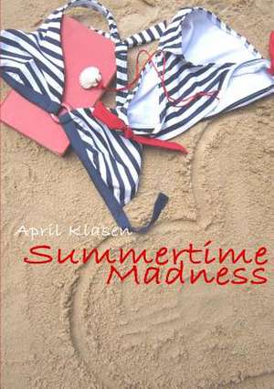 Summertime Madness