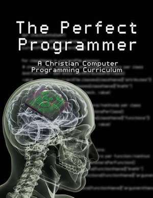 The Perfect Programmer de Joseph Kelton Stephen