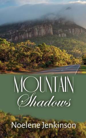 Mountain Shadows de Noelene Jenkinson