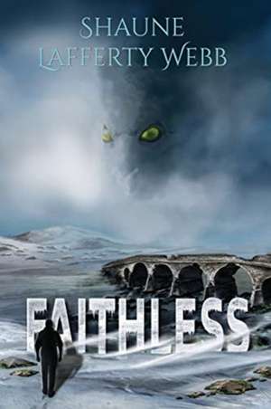 Faithless de Shaune Lafferty Webb