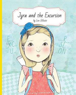 Jyra and the Excursion de Lou Silluzio