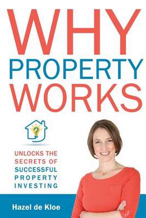 Why Property Works