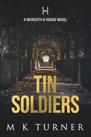 Tin Soldiers