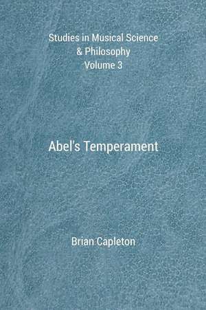 Abel's Temperament de Dr Brian Capleton