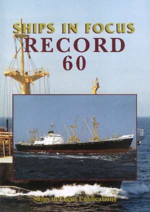 Ships in Focus Record 60 de Ships in Focus Publications