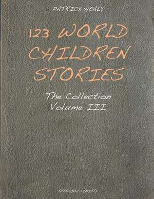 123 World Children Stories de Patrick Healy